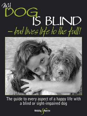 cover image of My Dog Is Blind, But Lives Life to the Full!